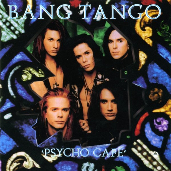 Bang Tango Psycho Cafe, 1989