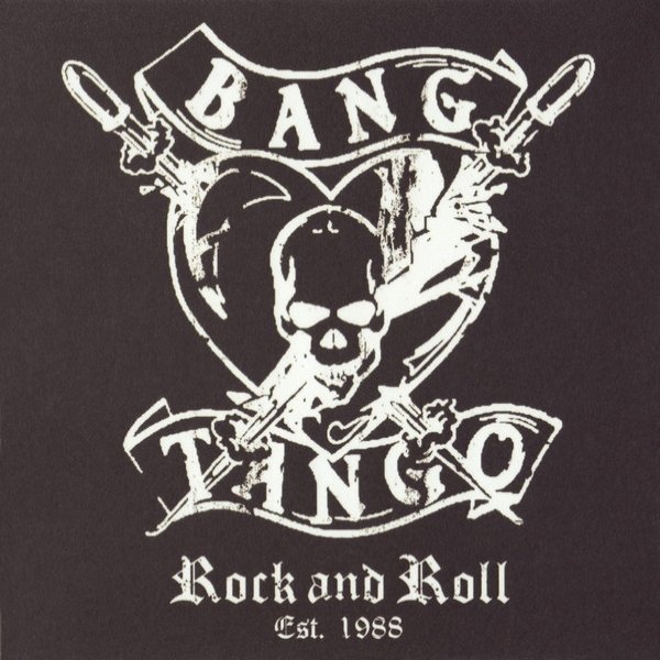 Bang Tango Rock and Roll Est. 1988, 2019