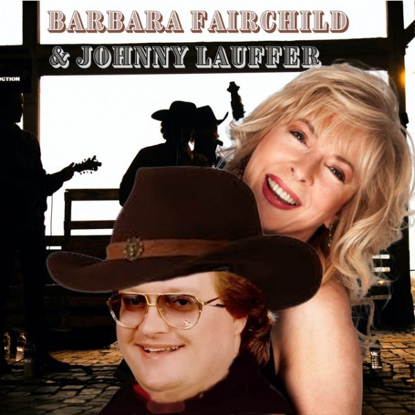 Barbara Fairchild Barbara Fairchild & Johnny Lauffer, 2023