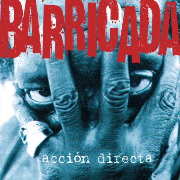 Barricada Accion Directa, 2000