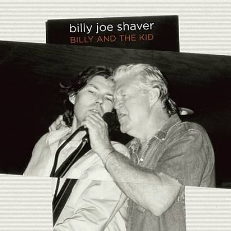 Billy Joe Shaver Billy And The Kid, 2004