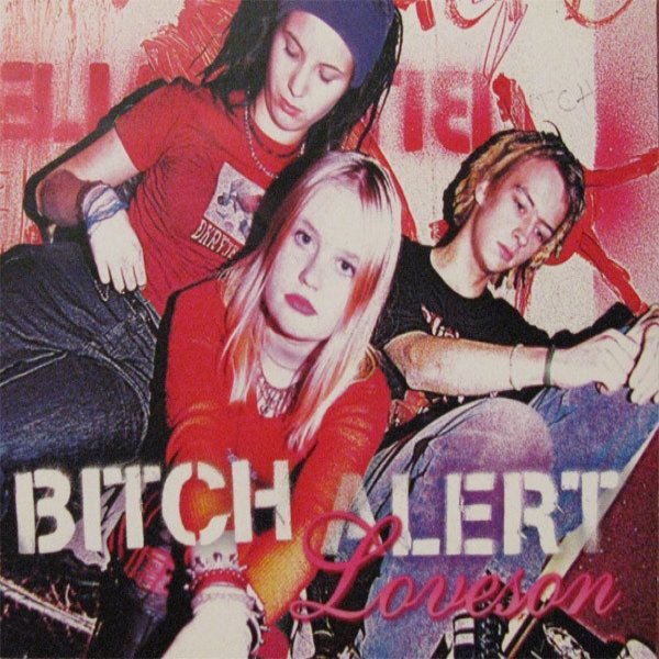 Bitch Alert Loveson, 2001