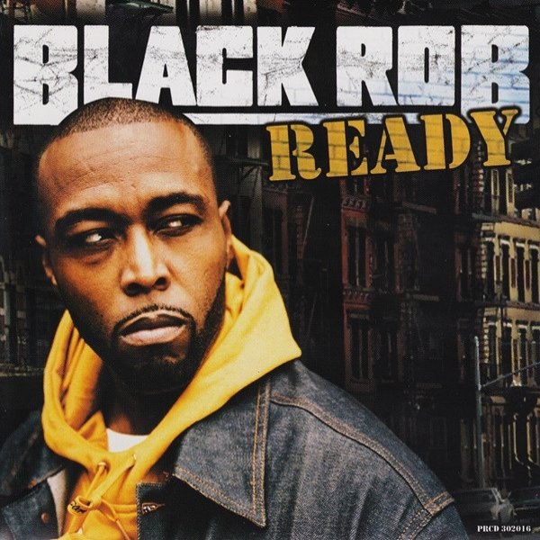 Black Rob Ready, 2005