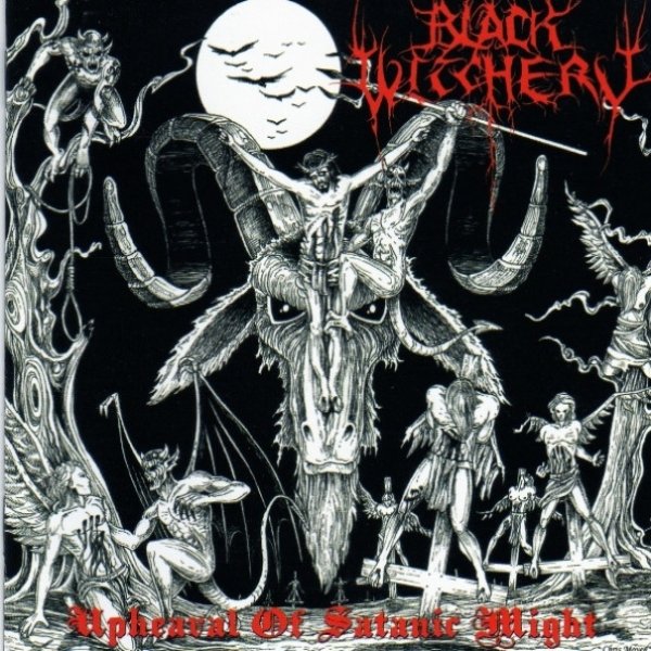 Black Witchery Upheaval Of Satanic Might, 2005