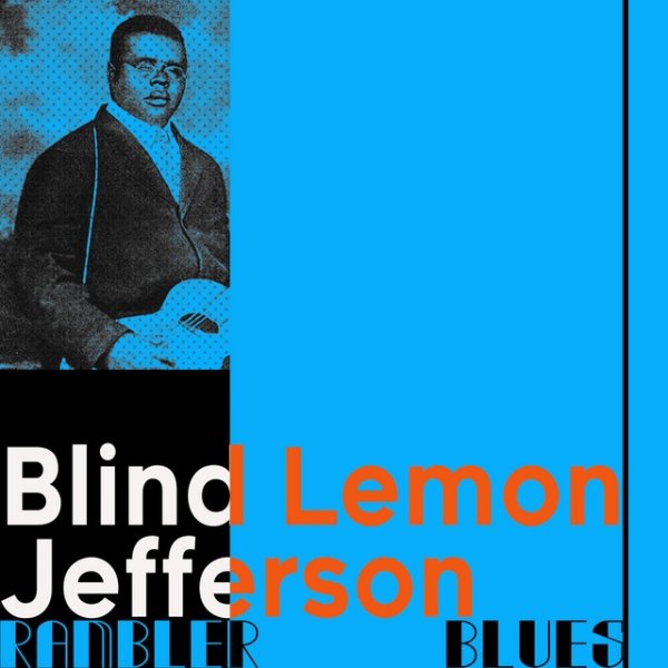 Album Blind Lemon Jefferson - Rambler Blues