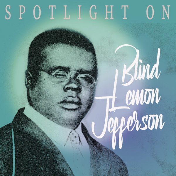 Spotlight on Blind Lemon Jefferson - album