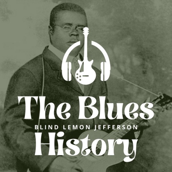 The Blues History - Blind Lemon Jefferson - album