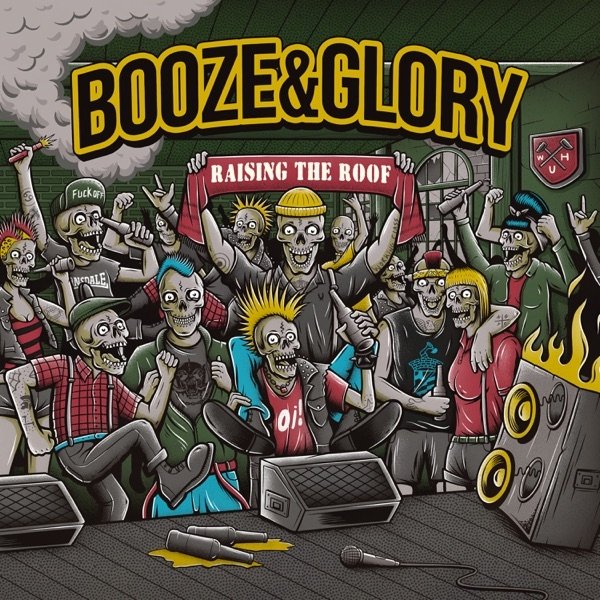 Booze & Glory Raising the Roof, 2022