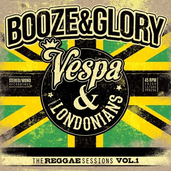 Booze & Glory The Reggae Sessions, Vol.1, 2018