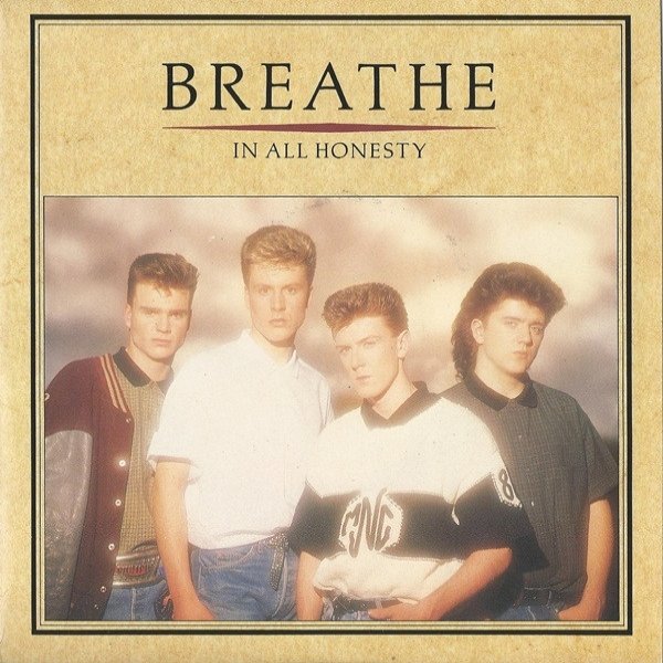 ((breathe)) In All Honesty, 1986