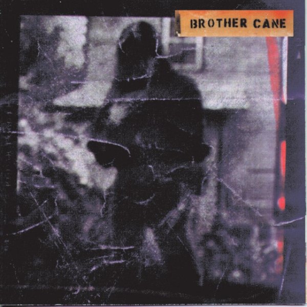 Brother Cane Brother Cane, 1993