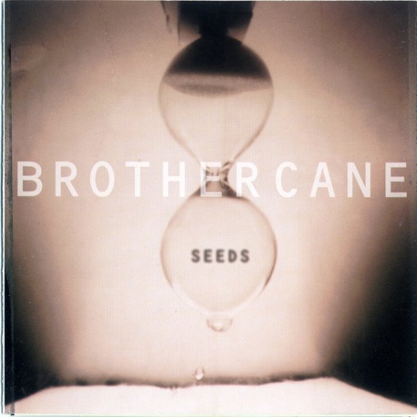 Brother Cane Seeds, 1995