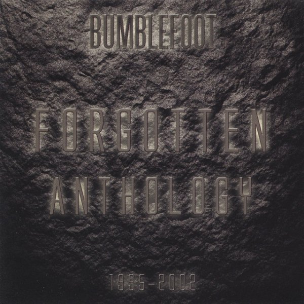 Bumblefoot Forgotten Anthology, 2003