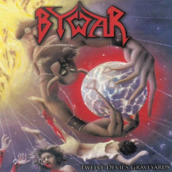 Bywar Twelve Devil´s Graveyards, 2007