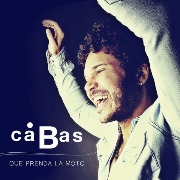 Album Cabas - Que Prenda La Moto