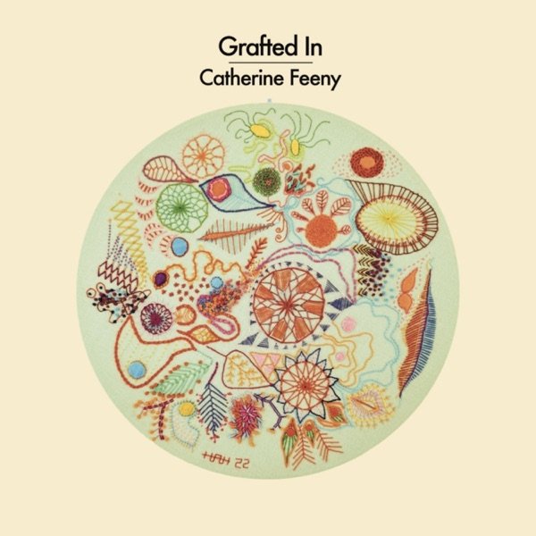 Album Catherine Feeny - Grafted In