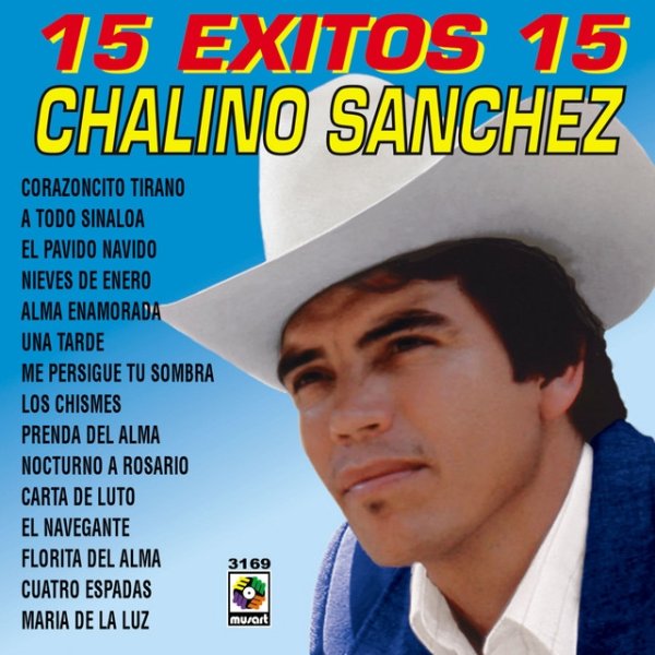 Album Chalino Sanchez - 15 Éxitos