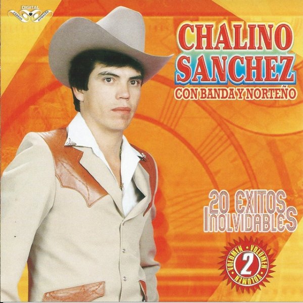 Chalino Sanchez 20 Éxitos Inolvidables Banda y Norteño, 2007