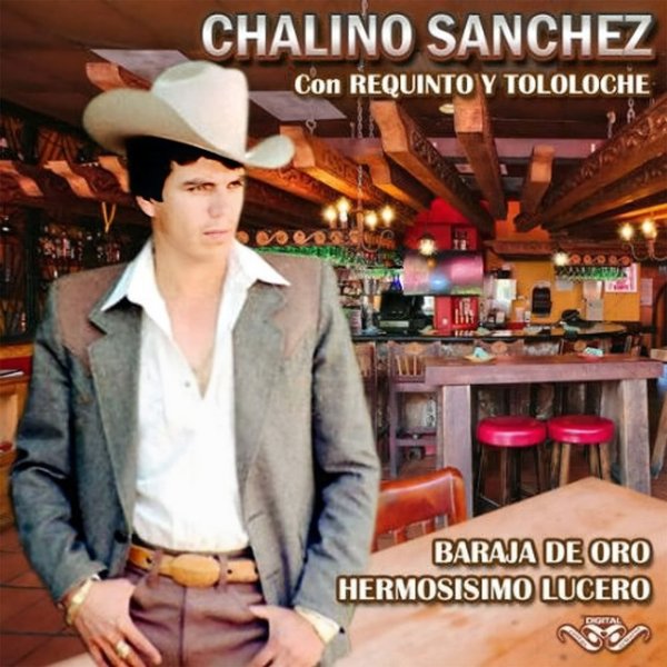 Chalino Sanchez Baraja de Oro - Hermosísimo Lucero, 2017