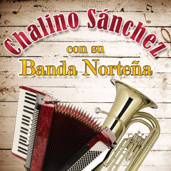 Album Chalino Sanchez - Chalino Sánchez Con Su Banda Norteña