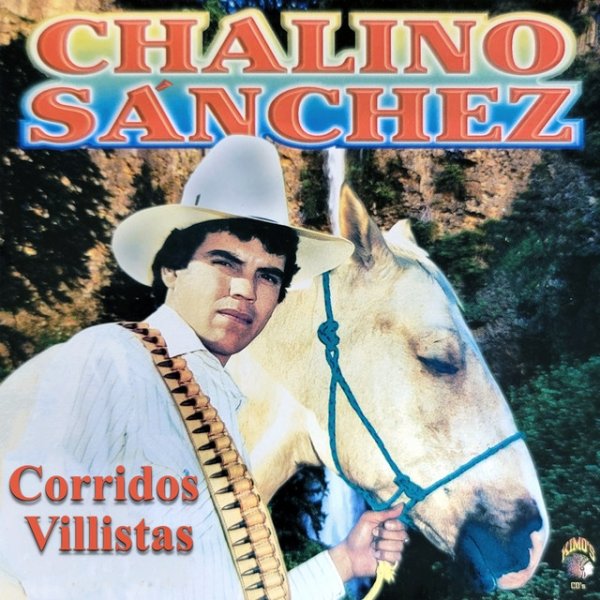 Album Chalino Sanchez - Corridos Villistas