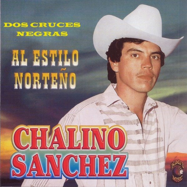 Chalino Sanchez Dos Cruces Negras, 1999