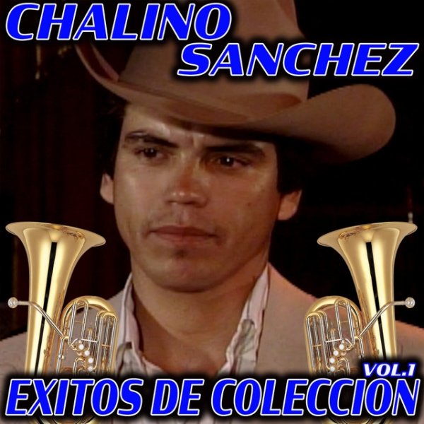 Chalino Sanchez Exitos de Colección, Vol.1, 2021