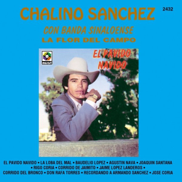 Album Chalino Sanchez - La Flor Del Campo: El Pávido Návido