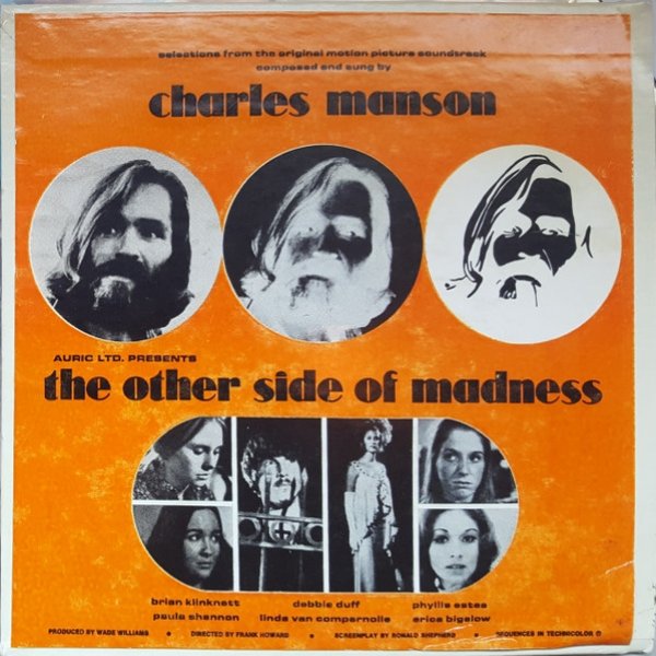 Charles Manson The Other Side Of Madness, 1971