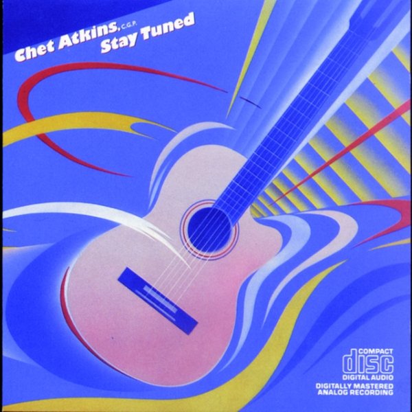 Chet Atkins Stay Tuned, 1985