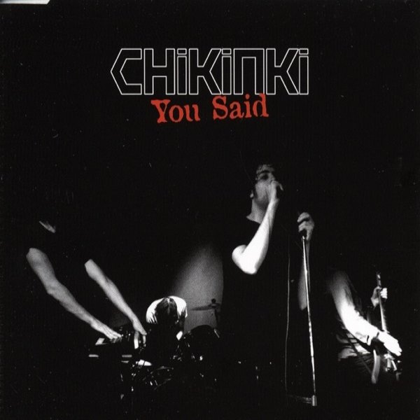 Album Chikinki - You Said