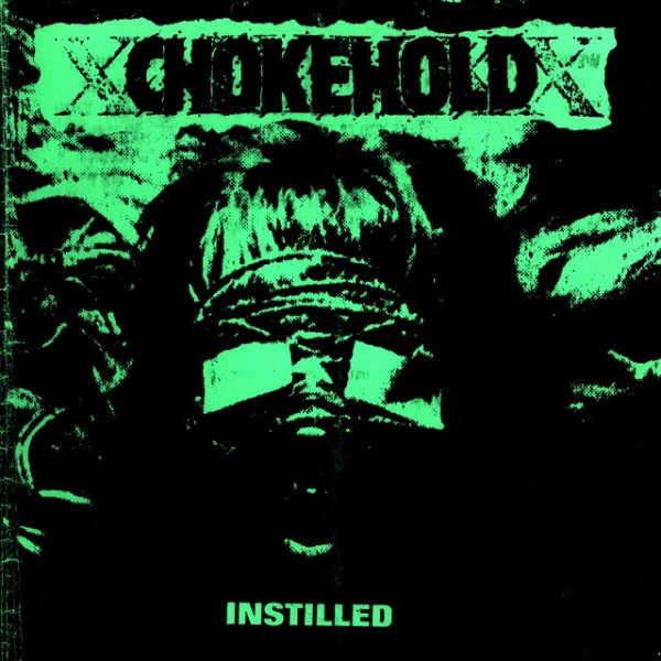 Album Chokehold - Instilled