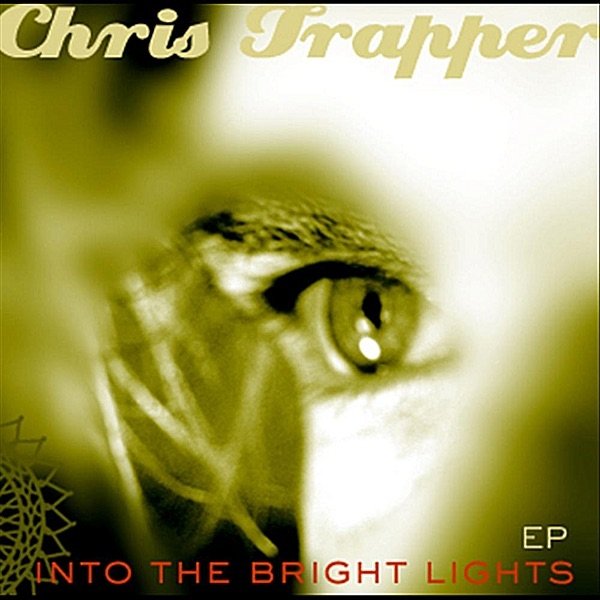 Album Chris Trapper - Into the Bright Lights