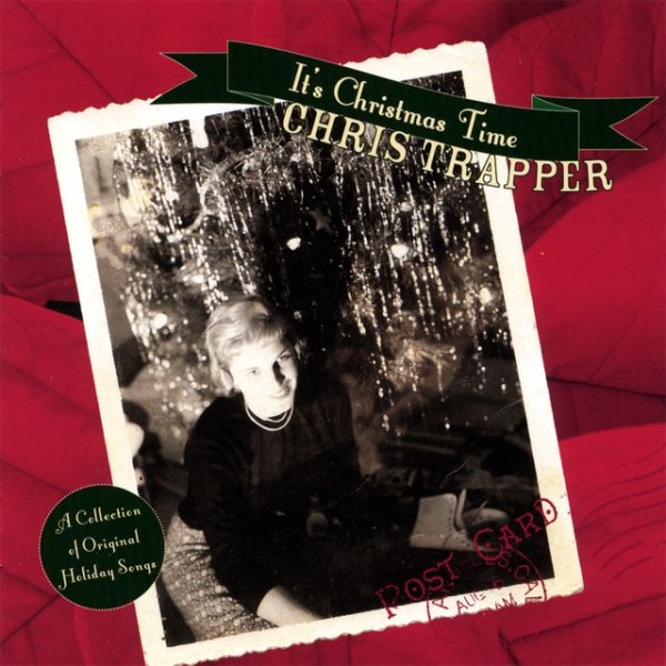 Chris Trapper It's Christmas Time, 2007