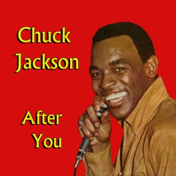 Chuck Jackson After You, 2014