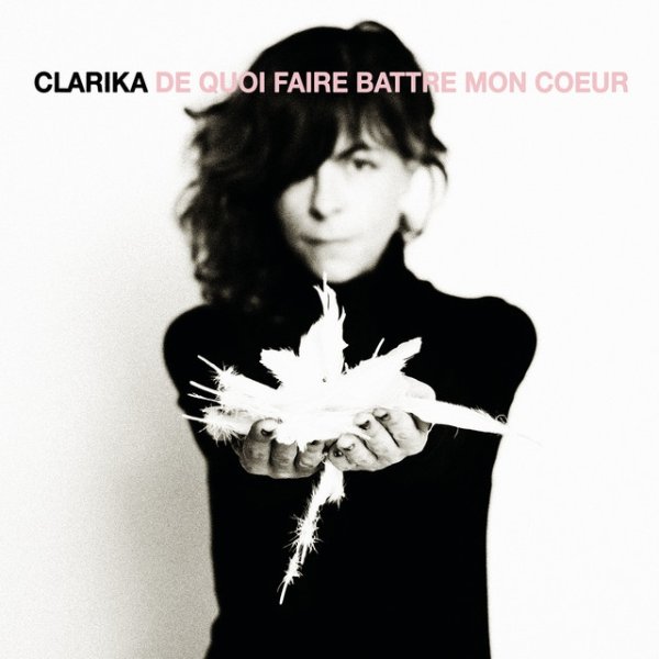 Clarika De quoi faire battre mon coeur, 2016