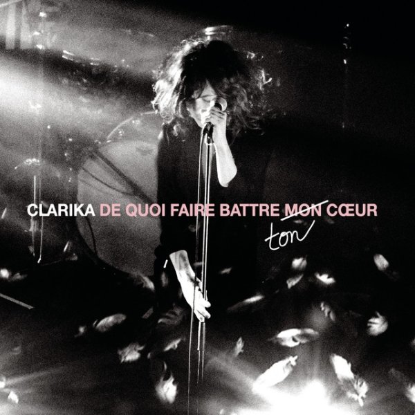 Album Clarika - De quoi faire battre ton coeur