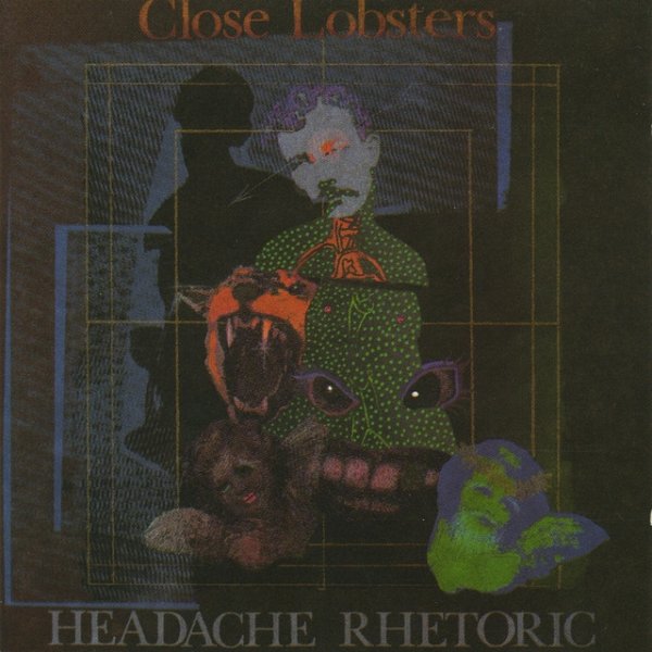 Close Lobsters Headache Rhetoric, 1989