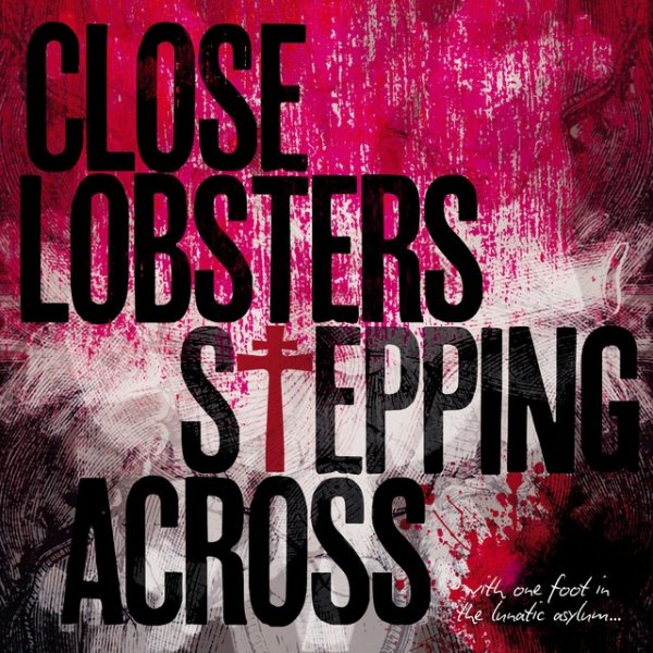 Album Close Lobsters - Stepping Across