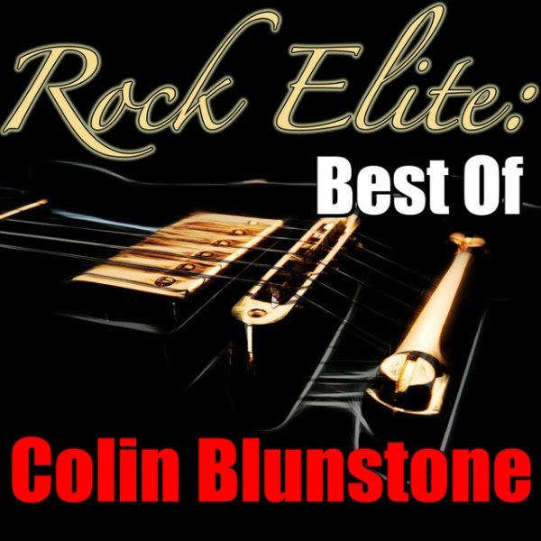 Colin Blunstone Rock Elite: Best Of Colin Blunstone, 2015