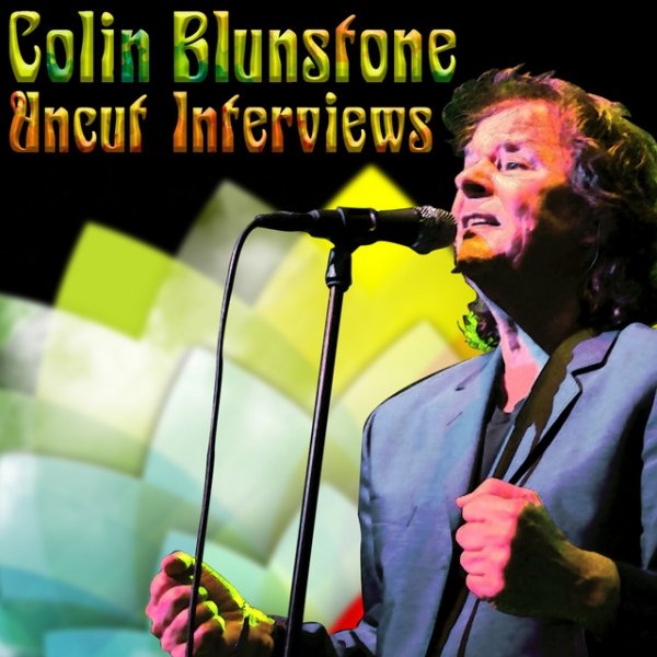 Album Colin Blunstone - Uncut Interviews