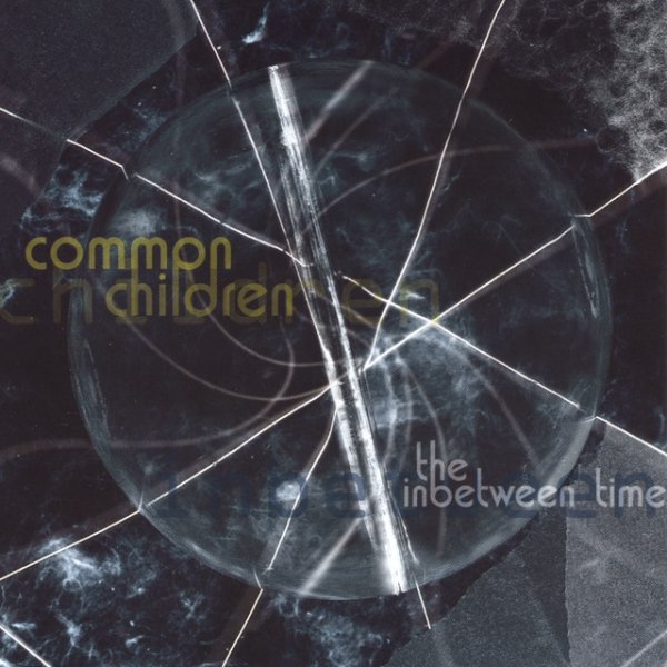 Common Children the inbetween time, 2001