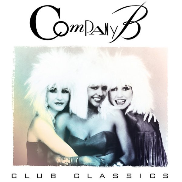 Company B Club Classics, 2007