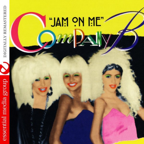 Company B Jam On Me, 1996