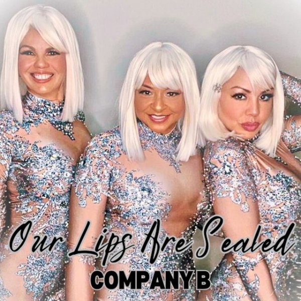 Company B Our Lips Are Sealed, 2024