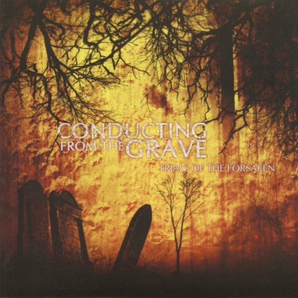 Album Conducting From The Grave - Trials Of The Forsaken