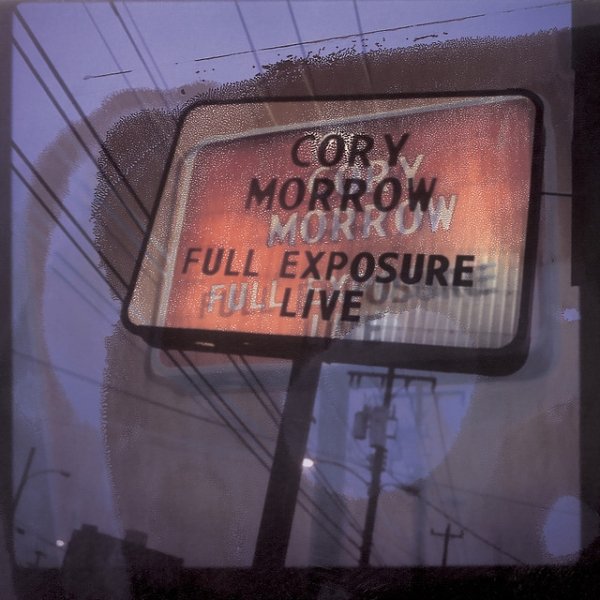 Cory Morrow Full Exposure, 2003