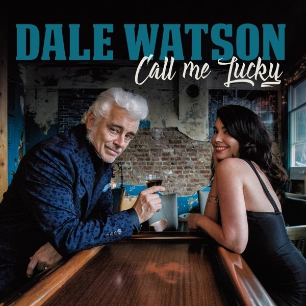 Album Dale Watson - Call Me Lucky