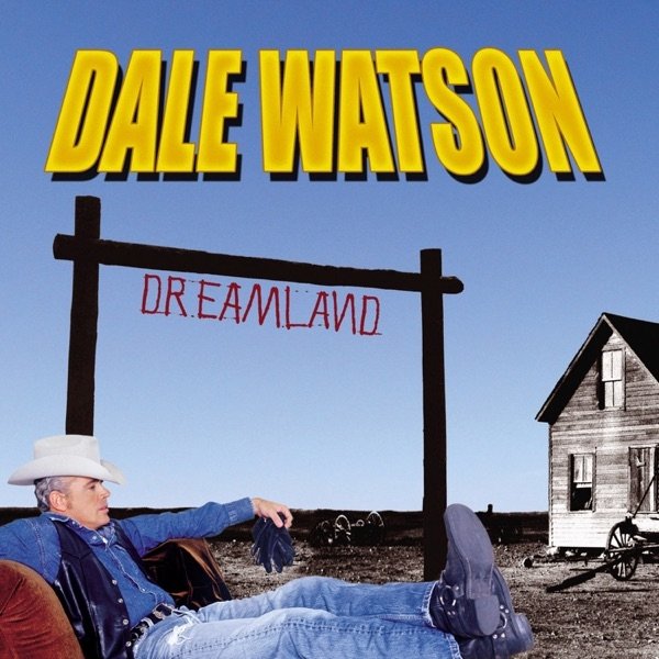 Dale Watson Dreamland, 2004