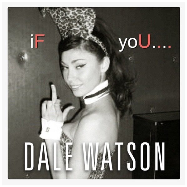 Dale Watson If You, 2014